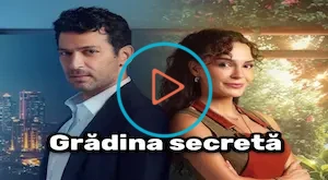 Grădina secretă Episodul 1